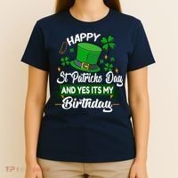 Happy St Patricks Day ItS My Birthday Saint Patricks Day T-Shirt thumb 4