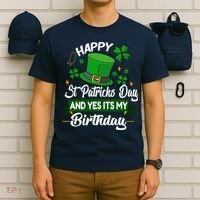 Happy St Patricks Day ItS My Birthday Saint Patricks Day T-Shirt thumb 6