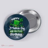 Happy St Patricks Day ItS My Birthday Saint Patricks Day Button thumb 0