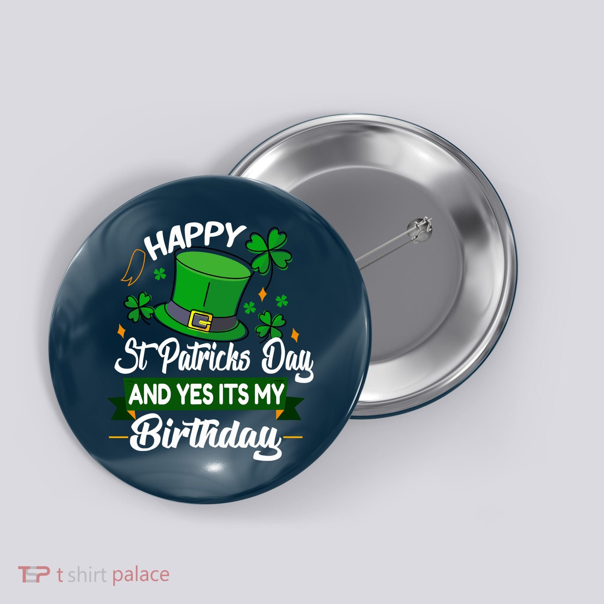 Happy St Patricks Day ItS My Birthday Saint Patricks Day Button