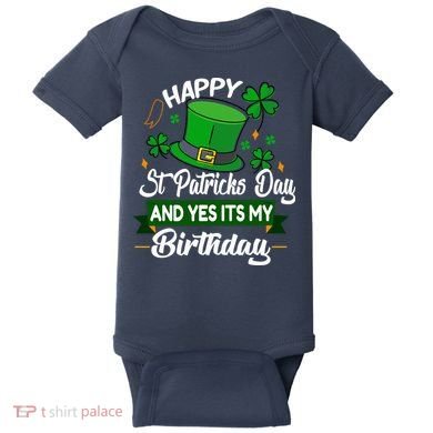 Happy St Patricks Day ItS My Birthday Saint Patricks Day Baby Bodysuit