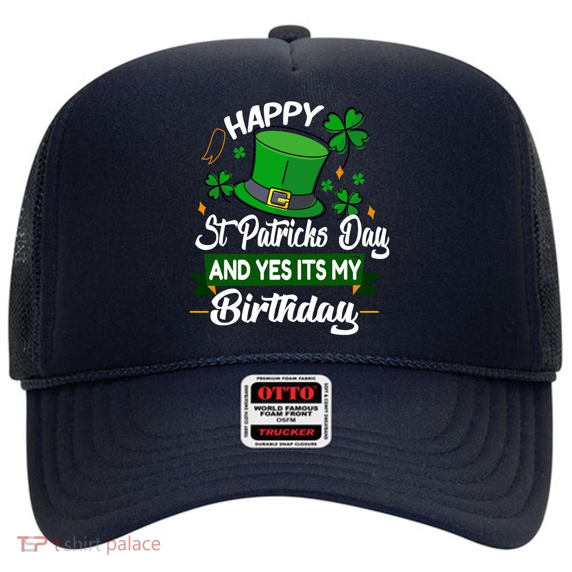 Happy St Patricks Day ItS My Birthday Saint Patricks Day Hat