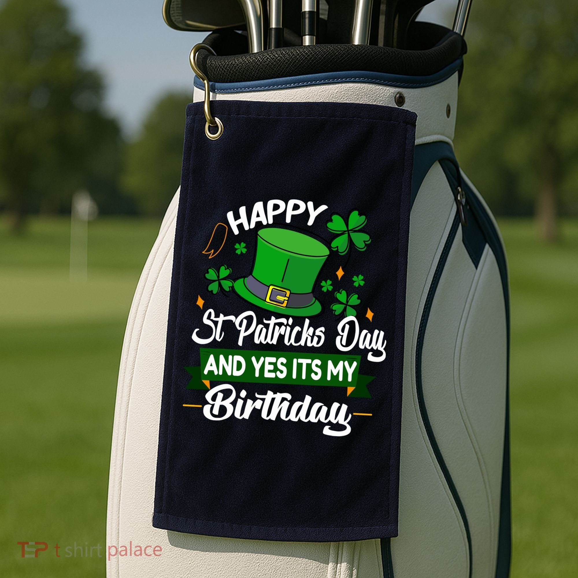 Happy St Patricks Day ItS My Birthday Saint Patricks Day Golf Towel