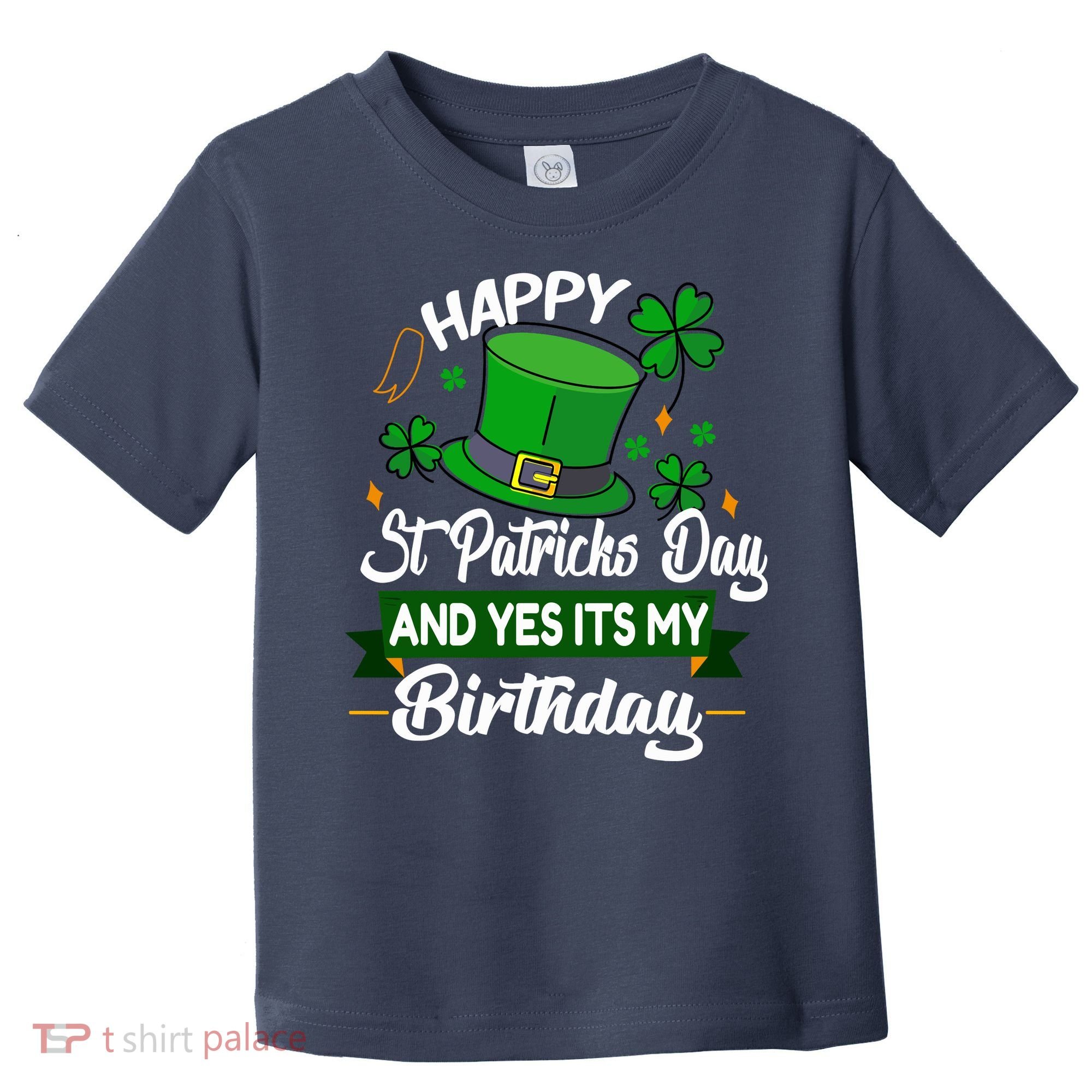 Happy St Patricks Day ItS My Birthday Saint Patricks Day Toddler T-Shirt