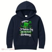 Happy St Patricks Day ItS My Birthday Saint Patricks Day Kids Hoodie thumb 0