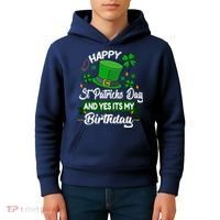 Happy St Patricks Day ItS My Birthday Saint Patricks Day Kids Hoodie thumb 4