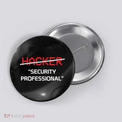 Hacker Security Professional Funny Programmer Gift Button