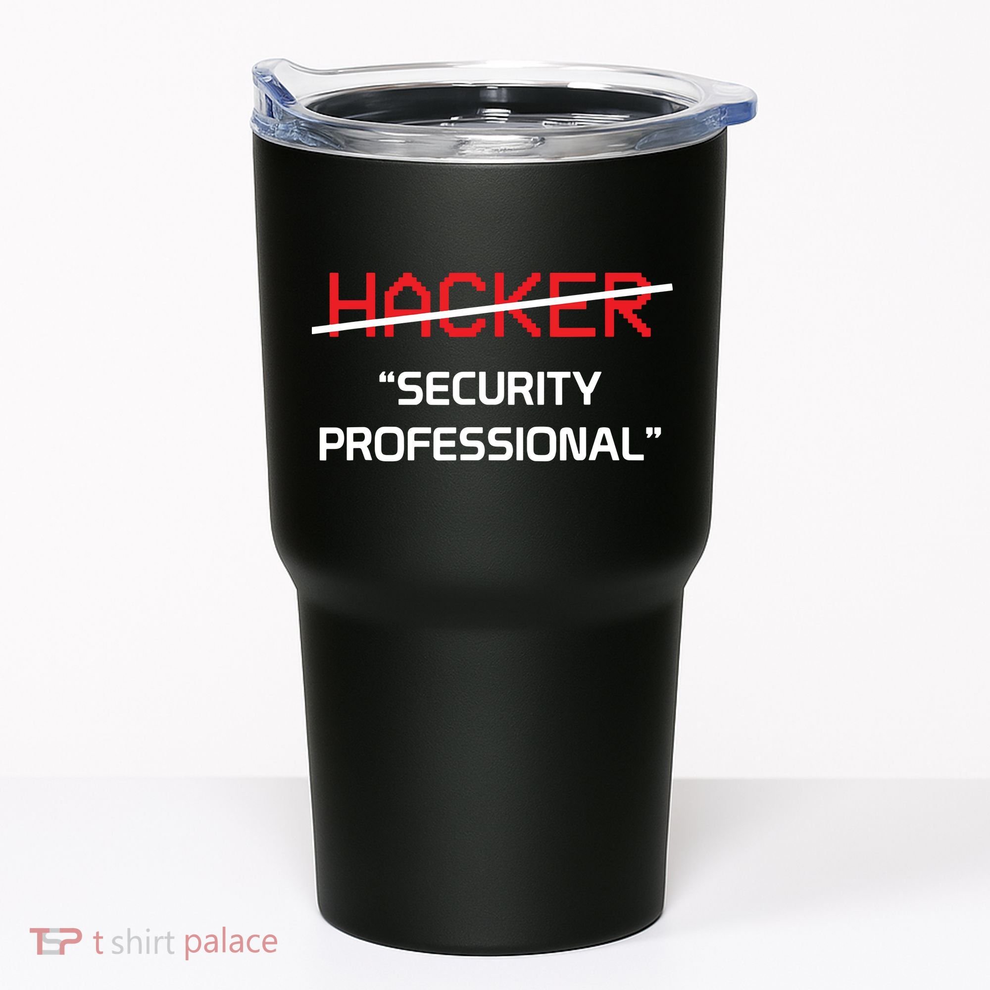 Hacker Security Professional Funny Programmer Gift Tumbler
