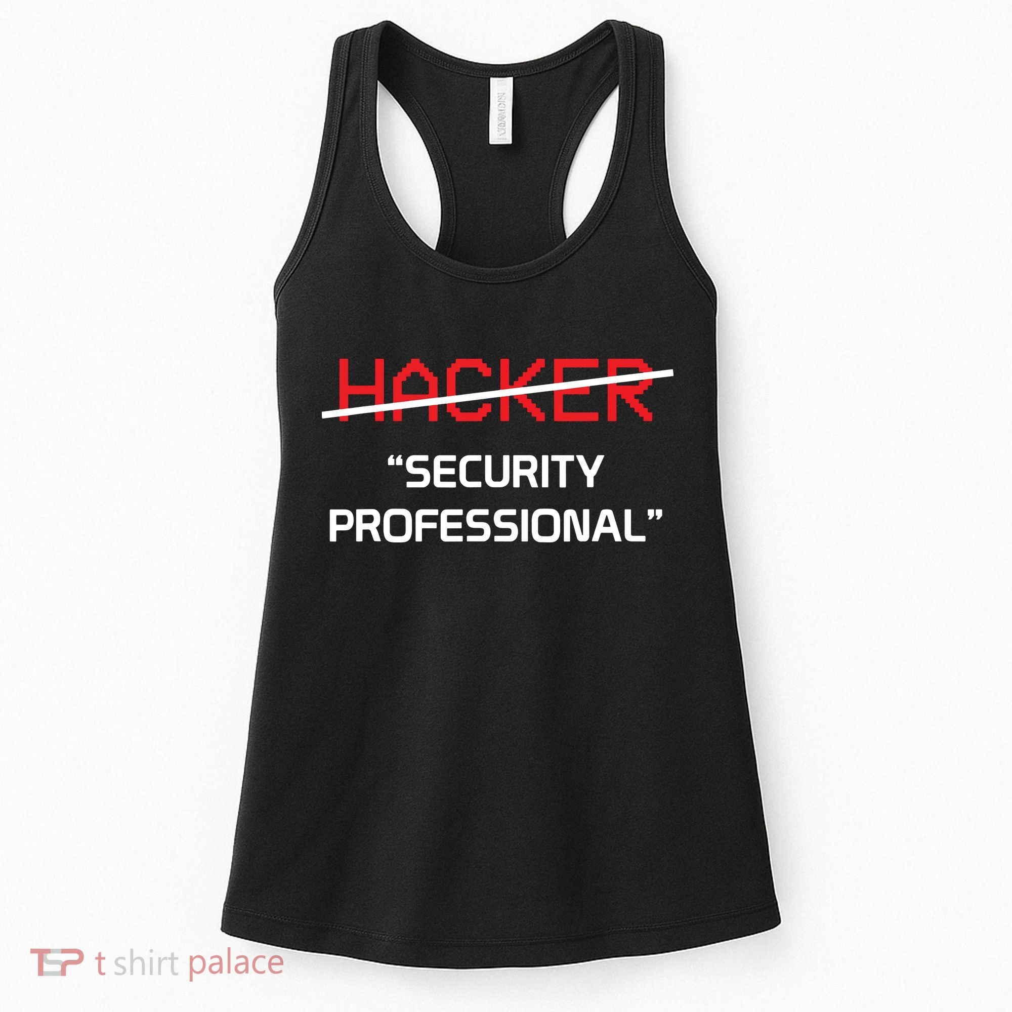Hacker Security Professional Funny Programmer Gift Women's Tank Top