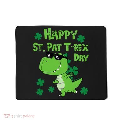 Happy St Pat Rex Dinosaur Saint Patrick'S Day Mousepad