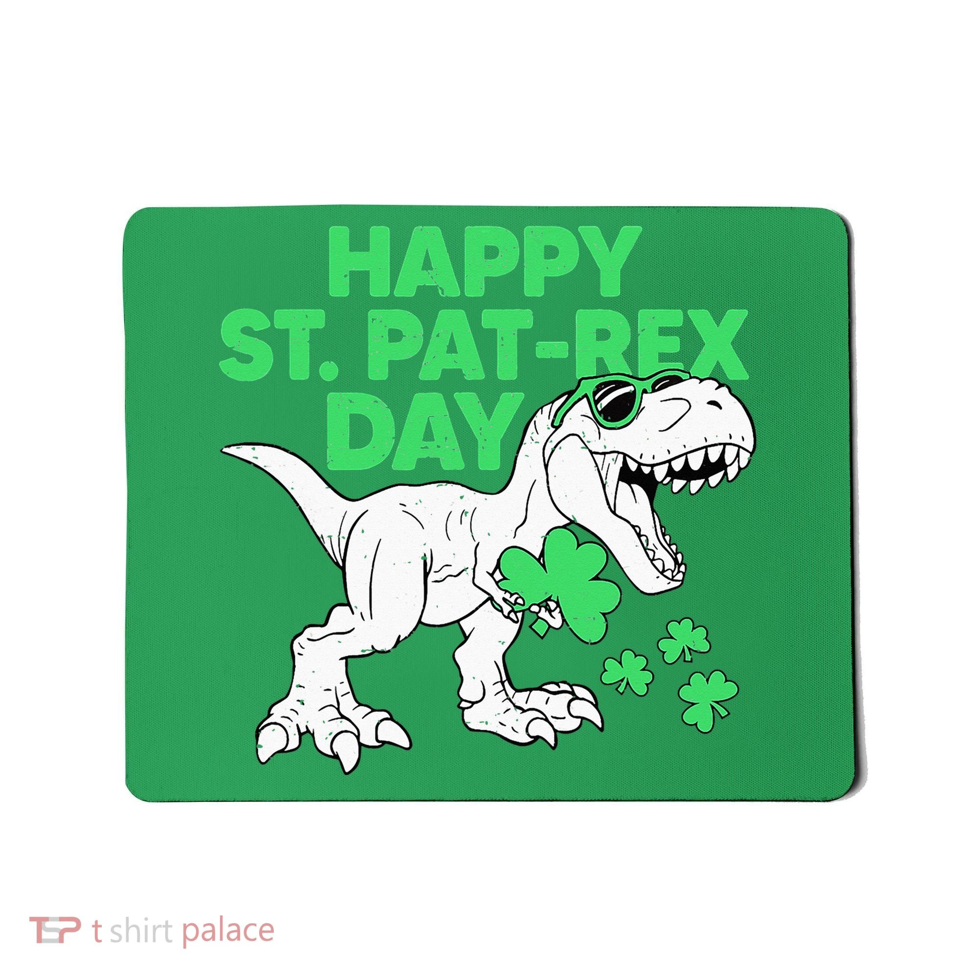 Happy St Pat Rex Day St Patricks Dinosaur Mousepad