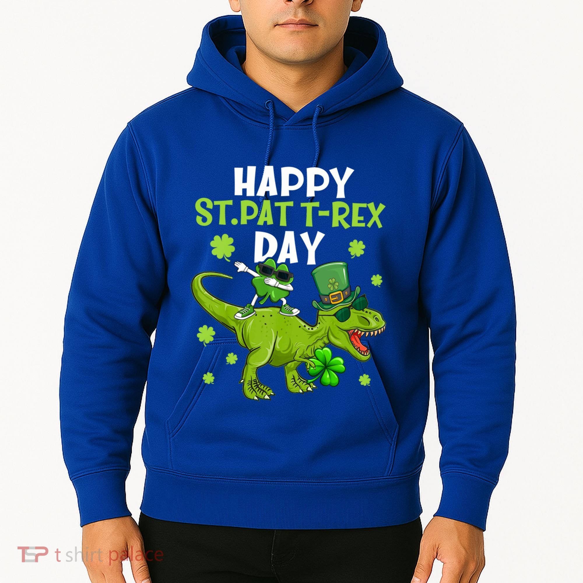 Happy St Pat T Rex Day Dino Shamrock St Patricks Day Gift Hoodie