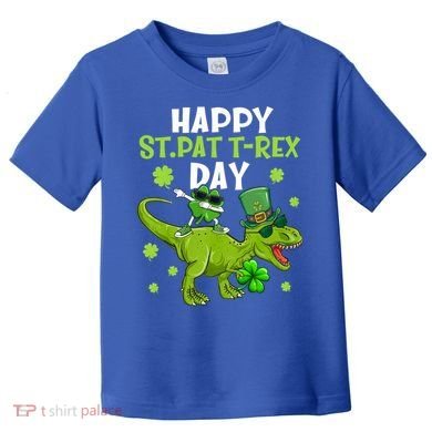 Happy St Pat T Rex Day Dino Shamrock St Patricks Day Gift Toddler T-Shirt