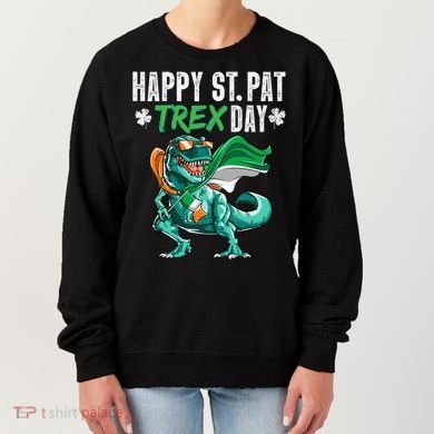 Happy St Pat T Rex Saint Patrick's Day Irish Flag Women's Sweatshirt