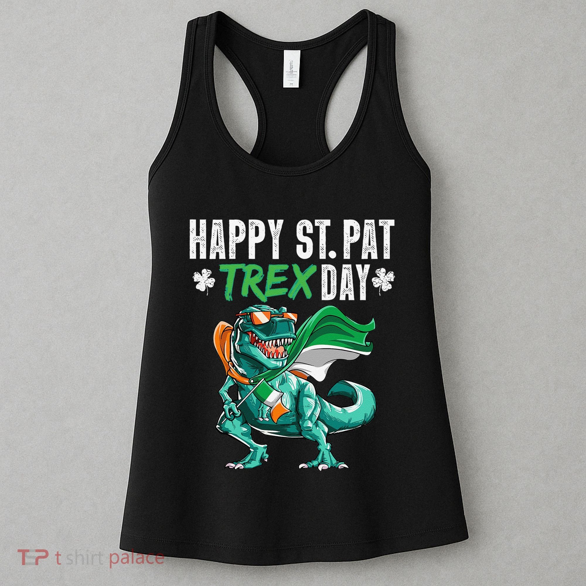 Happy St Pat T Rex Saint Patrick's Day Irish Flag Women's Tank Top