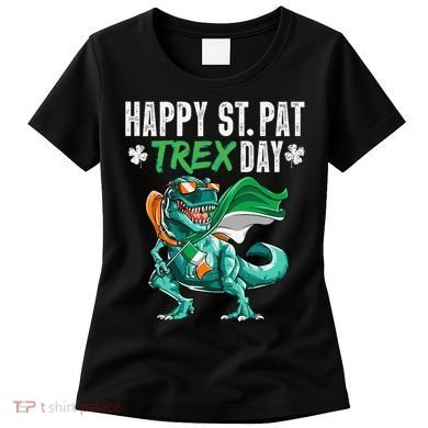 Happy St Pat T Rex Saint Patrick's Day Irish Flag Women's T-Shirt