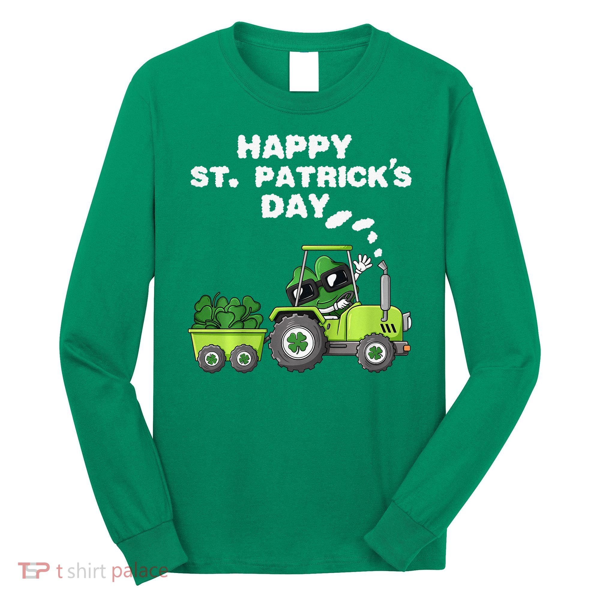 Happy St Patricks Day Shamrock Tractor Clover Long Sleeve Shirt