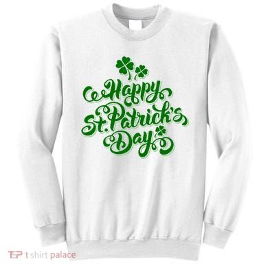 Happy St Patrick's Day Holiday Sweatshirt