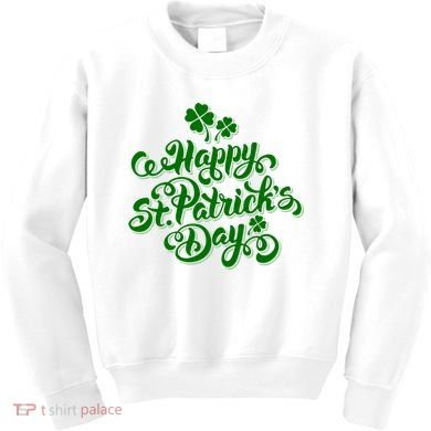 Happy St Patrick's Day Holiday Kids Sweatshirt