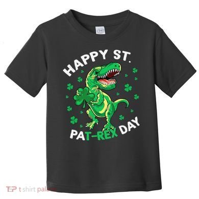 Happy St PaT Rex Dinosaur Saint Patrick's Day For Funny Toddler T-Shirt