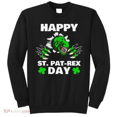 Happy St Pat Rex Dinosaur Saint Patrick's Day For Funnys Sweatshirt