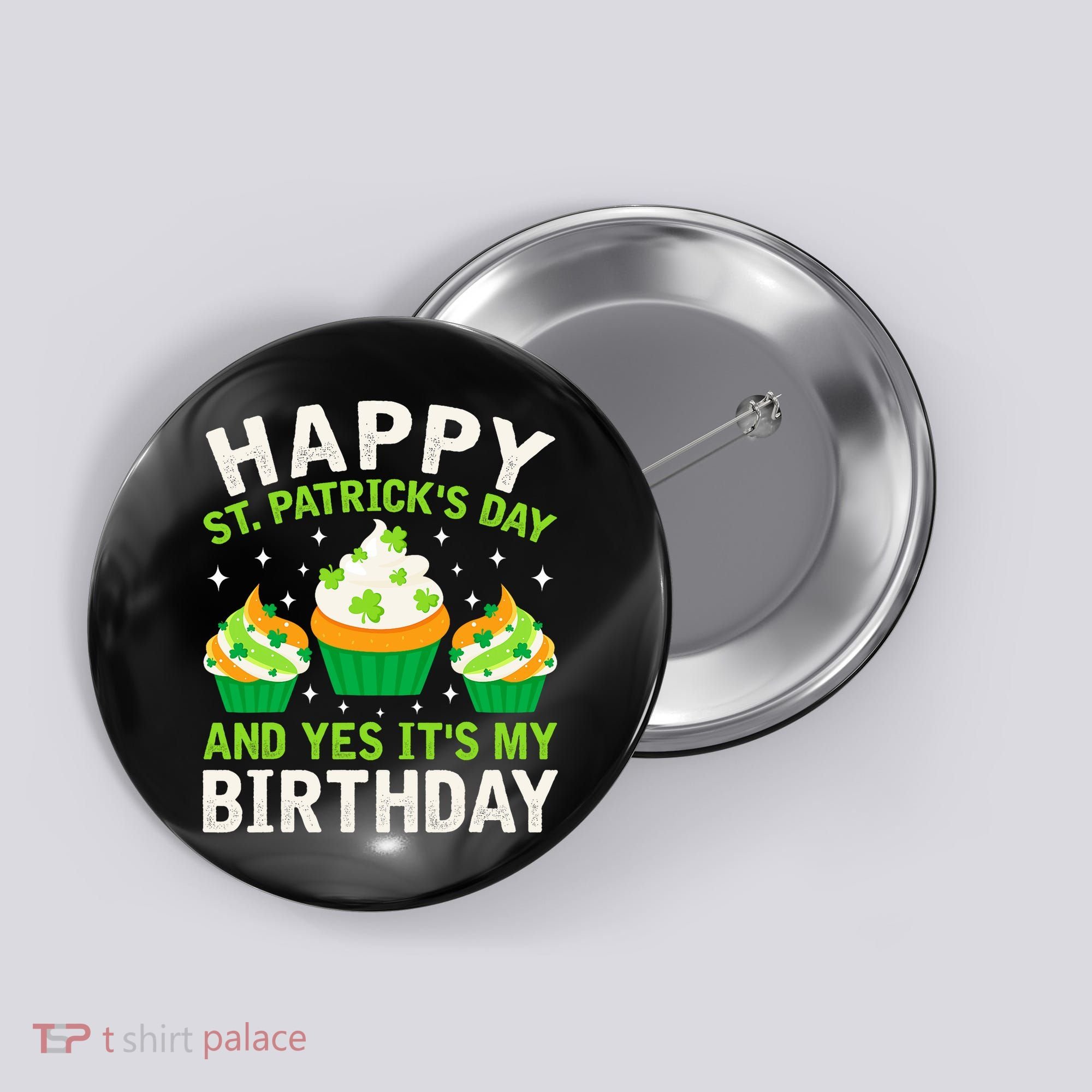 Happy St Patricks Day Birthday Saint Paddys Button