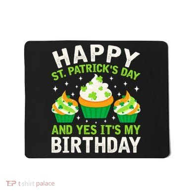 Happy St Patricks Day Birthday Saint Paddys Mousepad