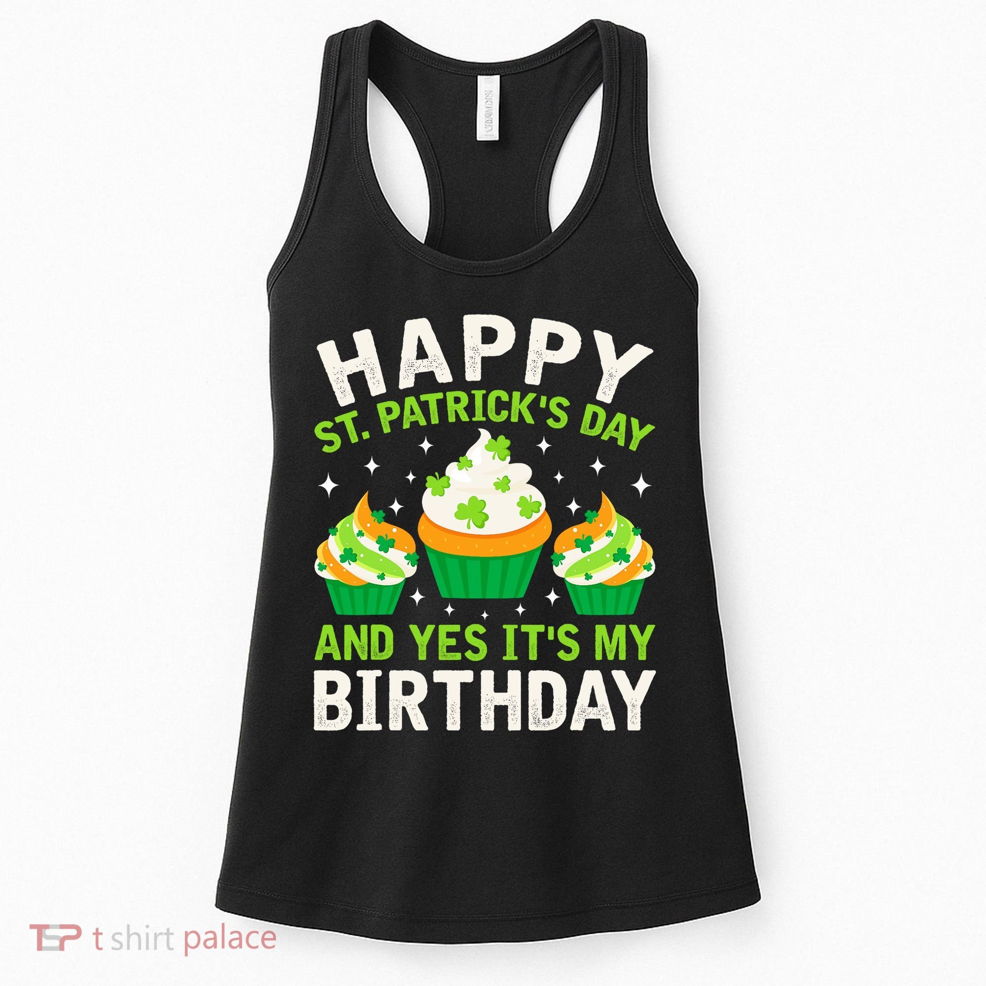 Happy St Patricks Day Birthday Saint Paddys Women's Tank Top