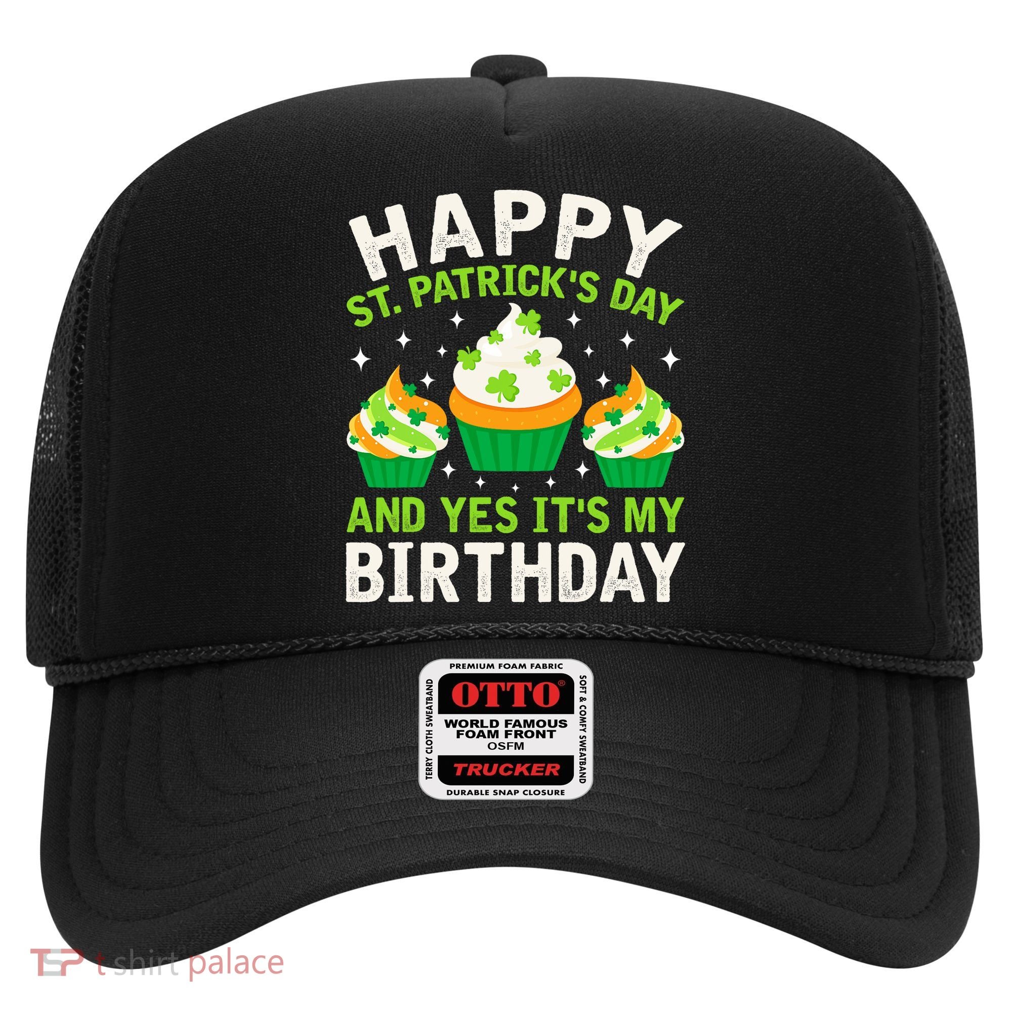 Happy St Patricks Day Birthday Saint Paddys Hat