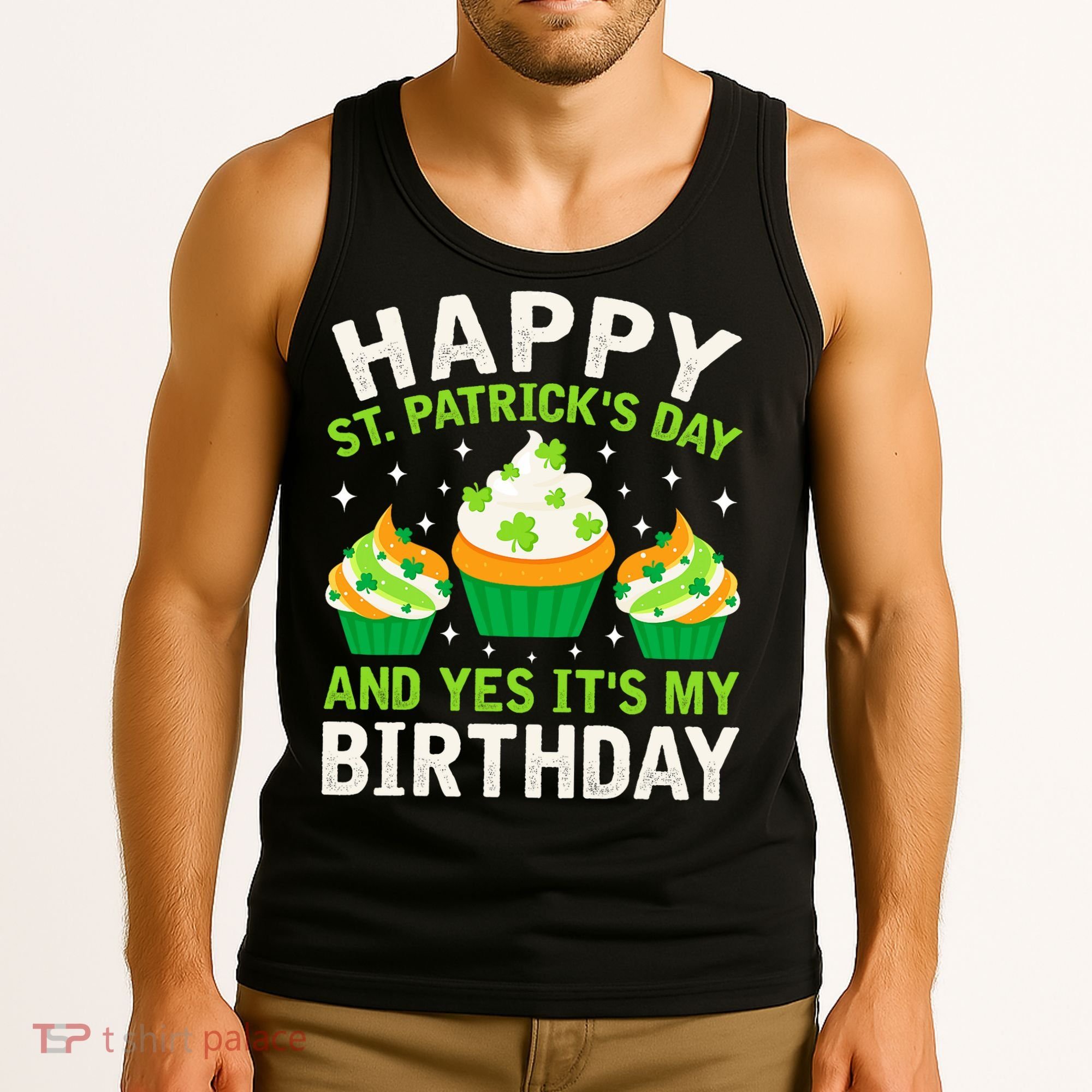 Happy St Patricks Day Birthday Saint Paddys Tank Top