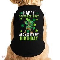 Happy St Patrick's Day And Yes It's My Birthday Irish Doggie Tank thumb 0