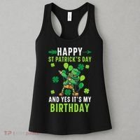 Happy St Patrick's Day And Yes It's My Birthday Irish Women's Tank Top thumb 3