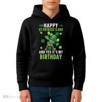 Happy St Patrick's Day And Yes It's My Birthday Irish Kids Hoodie thumb 4