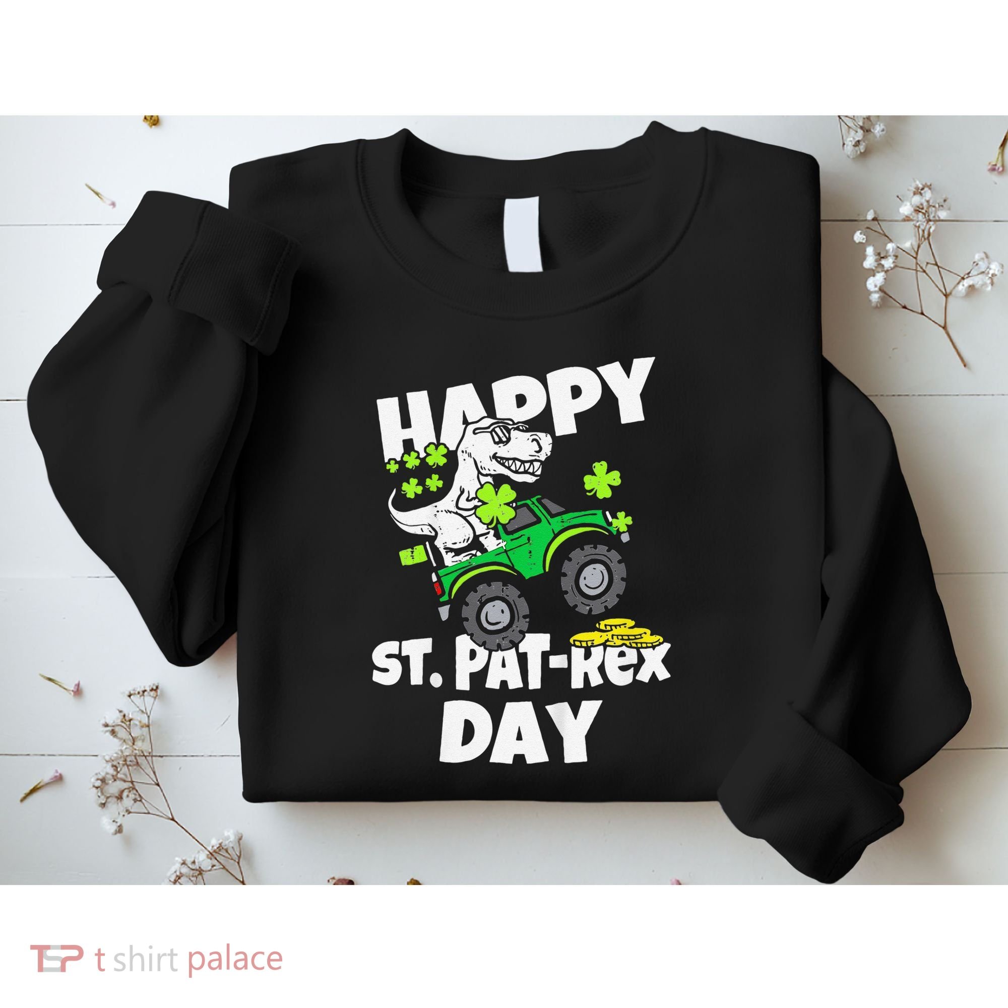 Happy St Pat T Rex Saint Patrick's Day Dinosaur Love Sweatshirt