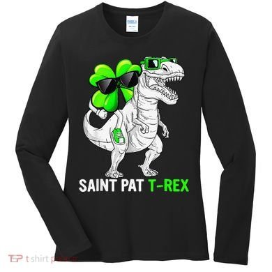 Happy St Pat T Rex Saint Patrick's Day Dinosaurs Funny Happy Women's Long Sleeve Shirt