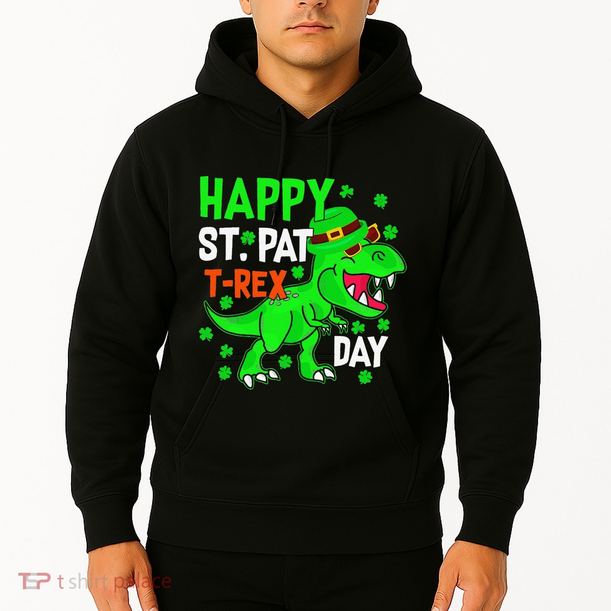 Happy St Pat T Rex Saint Patrick's Day Dinosaurs Happy Cute Hoodie