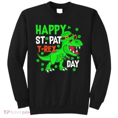 Happy St Pat T Rex Saint Patrick's Day Dinosaurs Happy Cute Sweatshirt