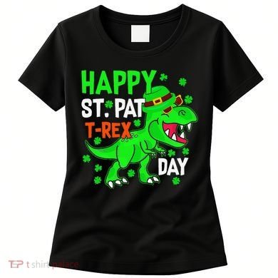 Happy St Pat T Rex Saint Patrick's Day Dinosaurs Happy Cute Women's T-Shirt