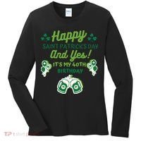 Happy Saint Patrick's Day And Yes It's My 40th Birthday Gift Women's Long Sleeve Shirt thumb 0