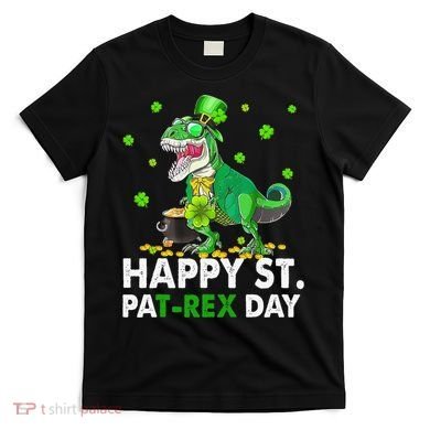 Happy St Pat T Rex Saint Patrick's Day Dinosaurs Happy T-Shirt