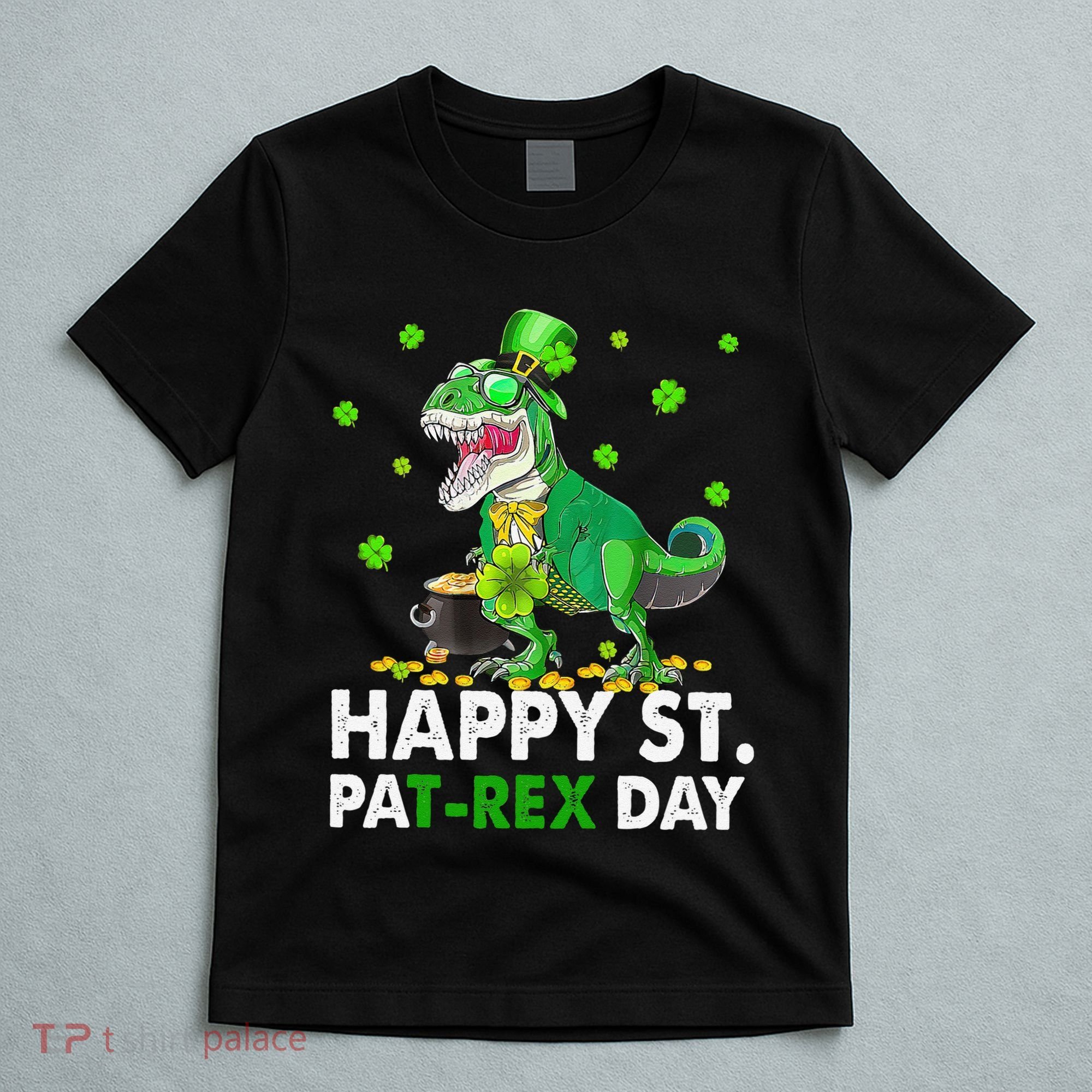 Happy St Pat T Rex Saint Patrick's Day Dinosaurs Happy T-Shirt
