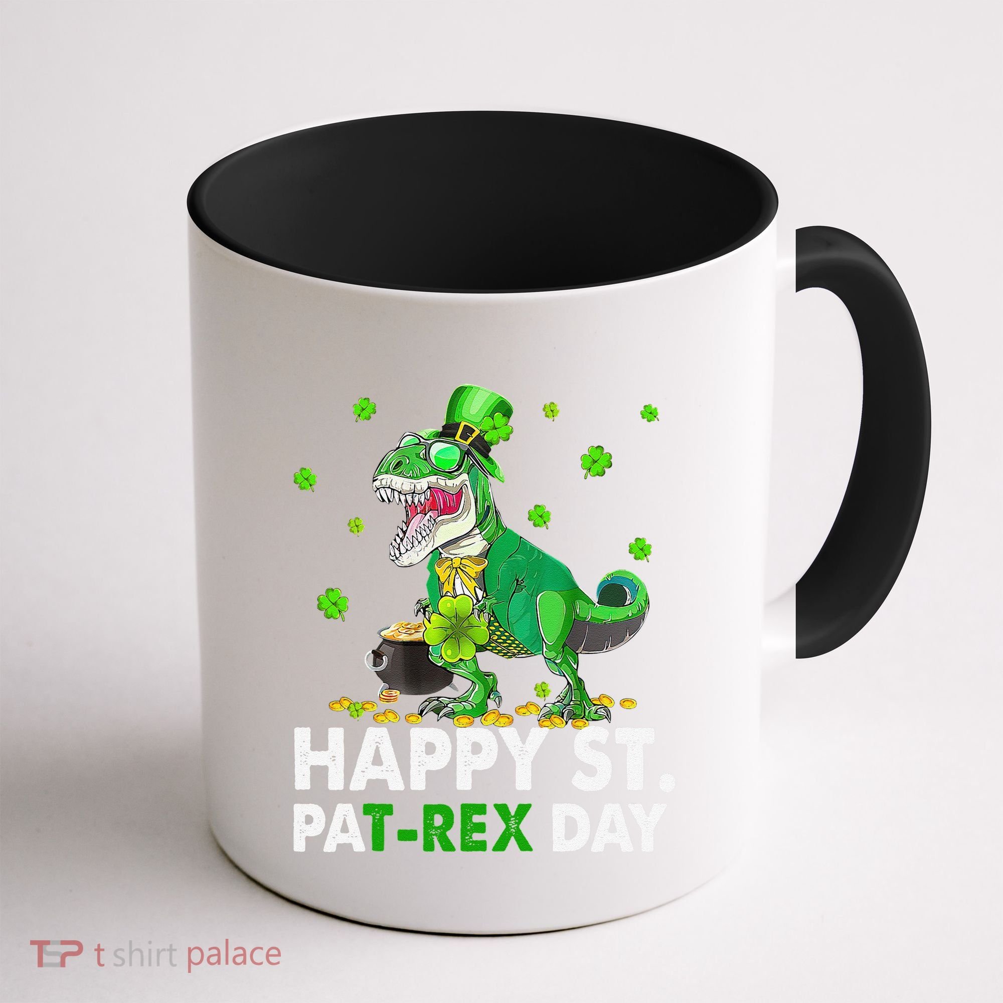 Happy St Pat T Rex Saint Patrick's Day Dinosaurs Happy Coffee Mug