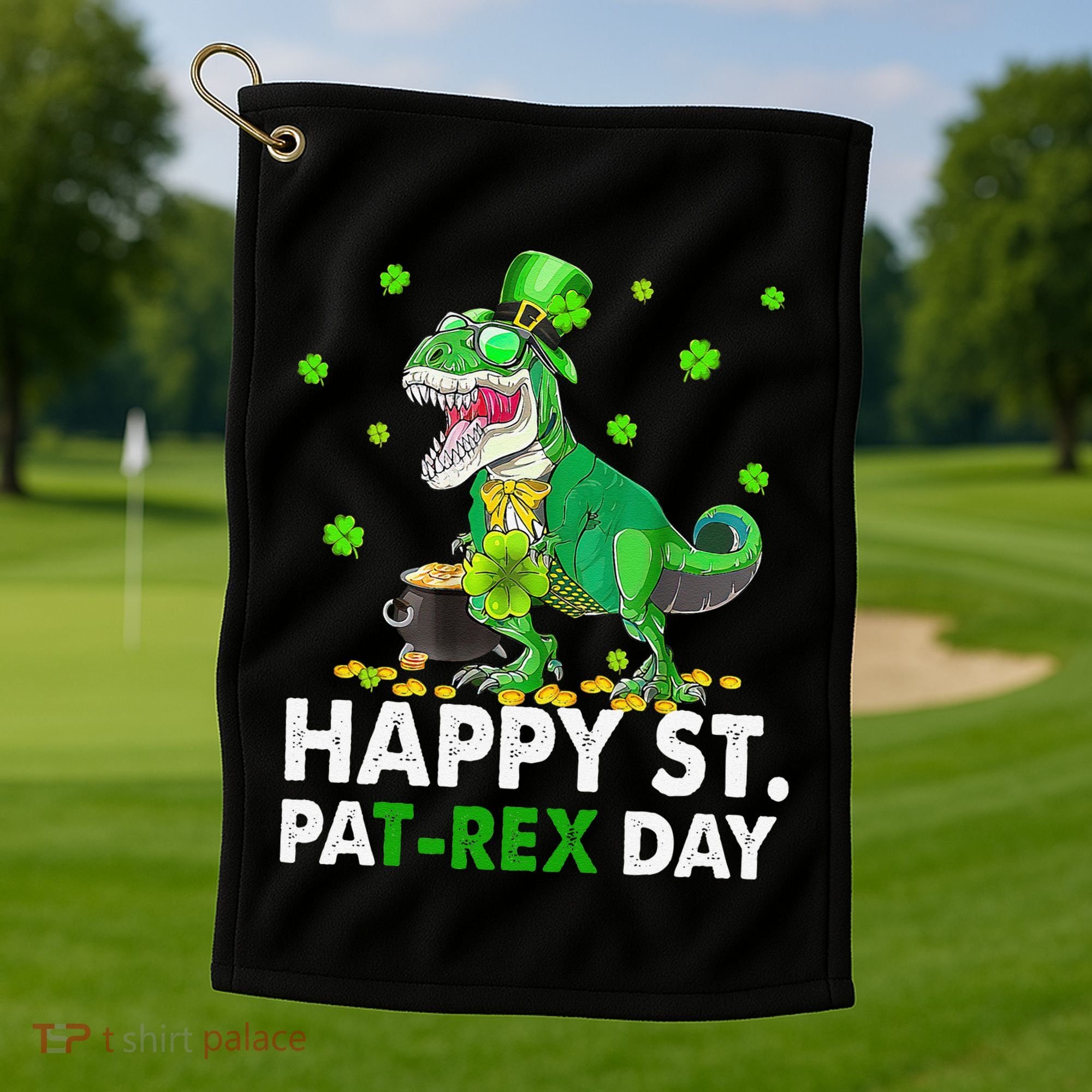 Happy St Pat T Rex Saint Patrick's Day Dinosaurs Happy Golf Towel