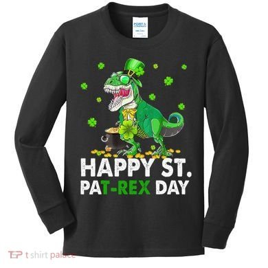 Happy St Pat T Rex Saint Patrick's Day Dinosaurs Happy Kids Long Sleeve Shirt