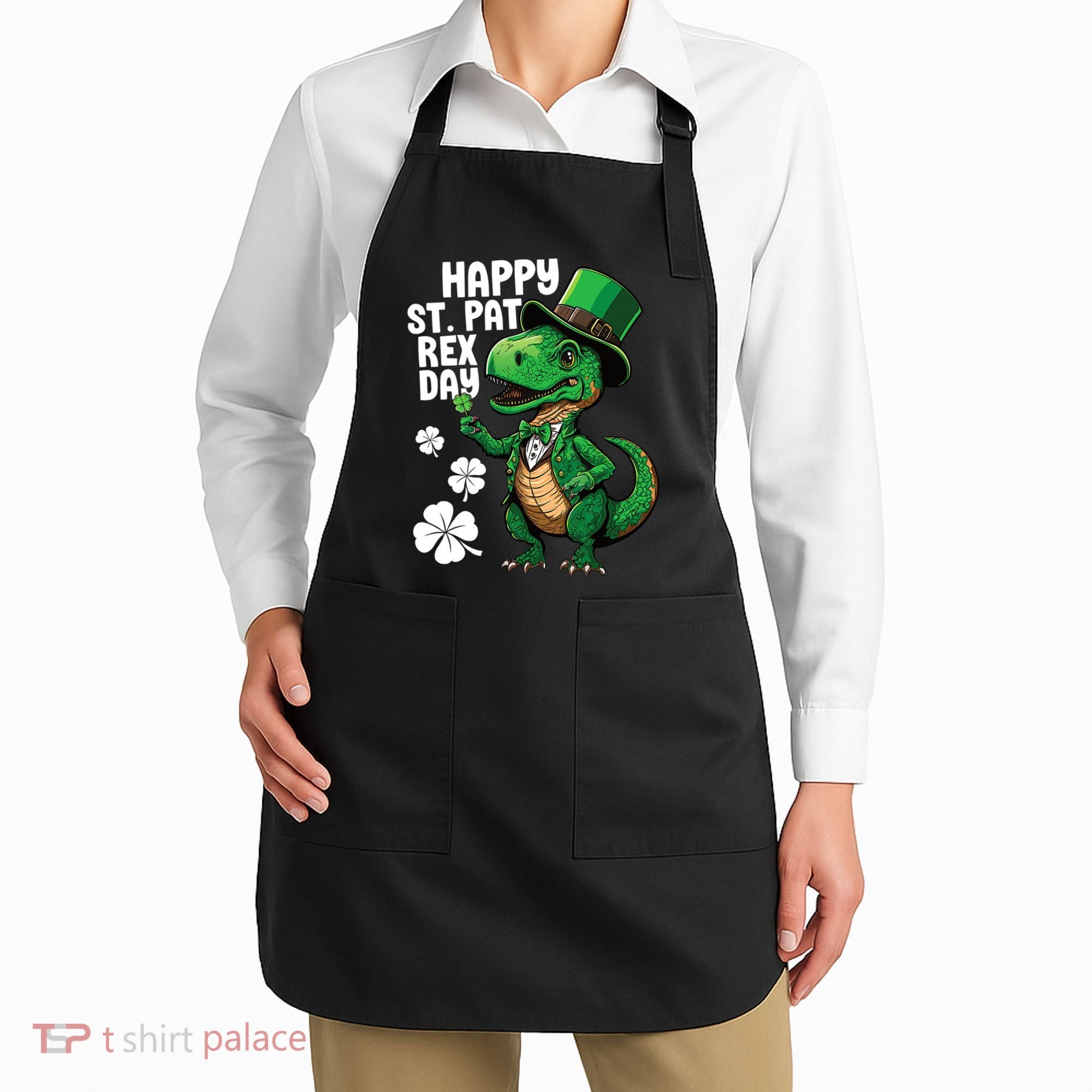 Happy St Pat T-Rex St Patricks Day Dinosaur Leprechaun Funny Apron