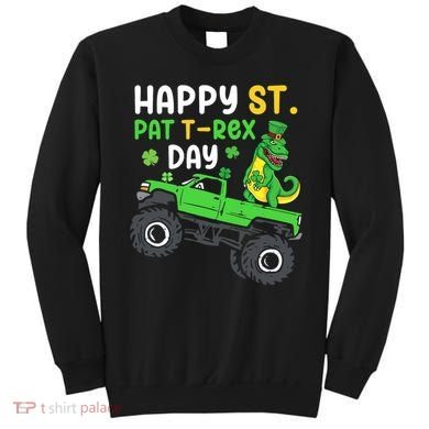Happy St Pat T Rex Day Boy St Patrick's Day T Rex Sweatshirt