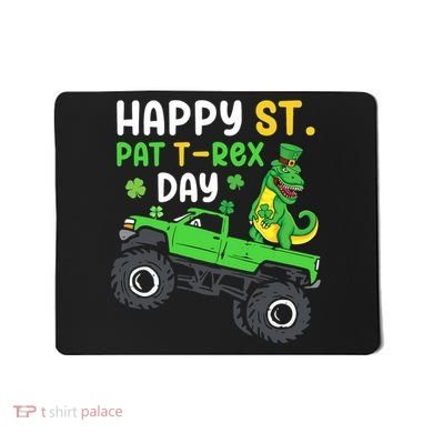 Happy St Pat T Rex Day Boy St Patrick's Day T Rex Mousepad