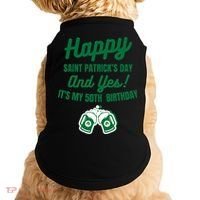 Happy Saint Patrick's Day, Funny 50th Birthday Party Gift Doggie Tank thumb 0
