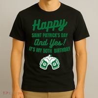 Happy Saint Patrick's Day, Funny 50th Birthday Party Gift T-Shirt thumb 3