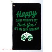 Happy Saint Patrick's Day, Funny 50th Birthday Party Gift Golf Towel thumb 0